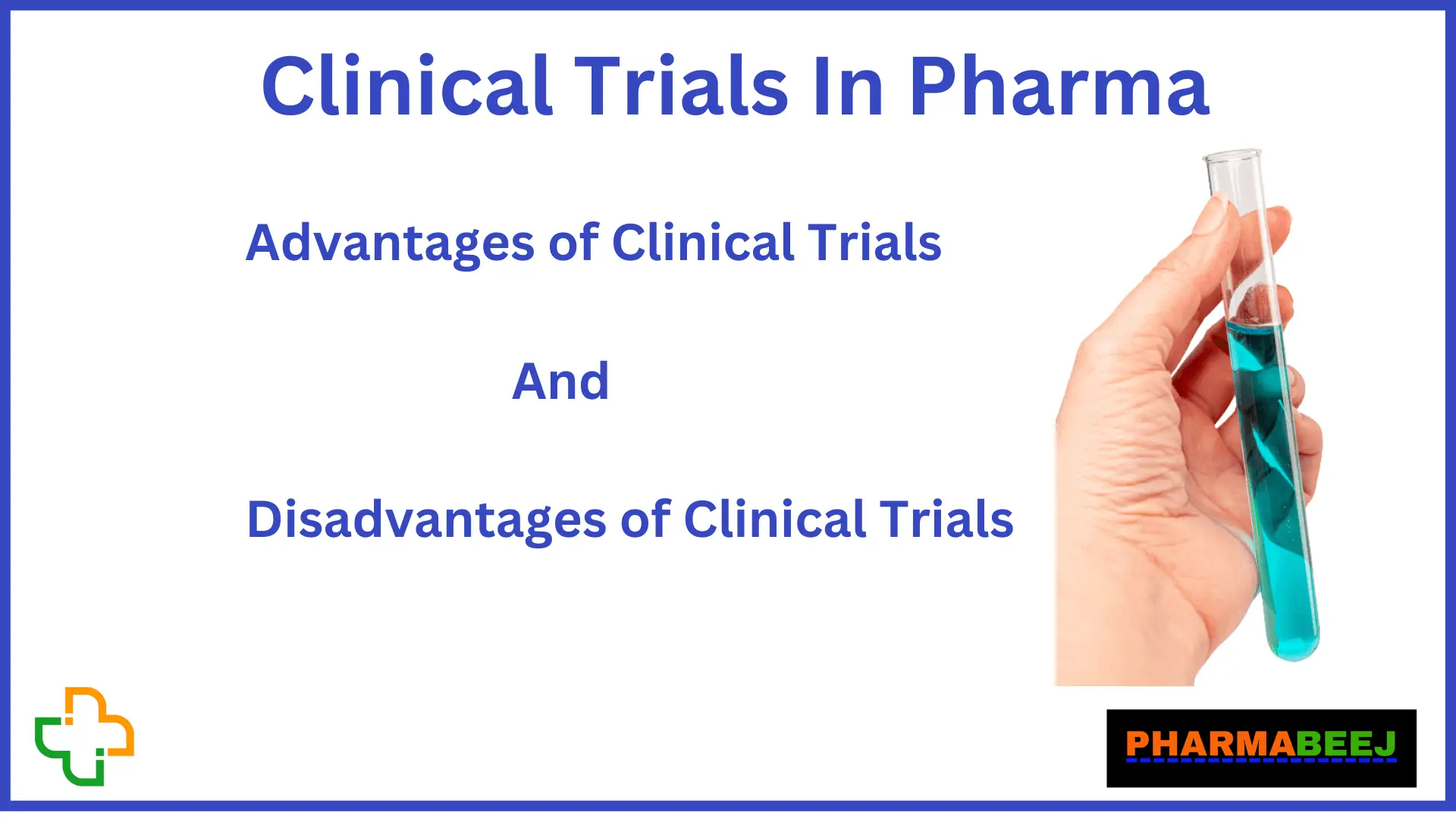 Advantages and disadvantages of clinical Trials
